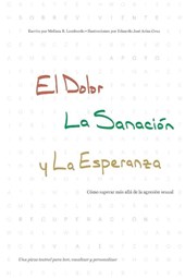 El Dolor, la Sanación y la Esperanza