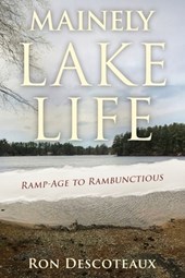 Mainely Lake Life: Ramp-Age to Rambunctious