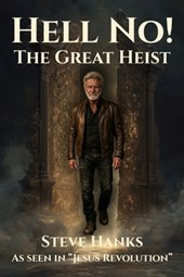 Hell No!: The Great Heist