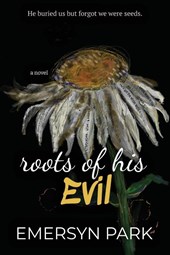 Roots of His Evil