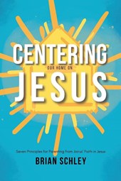 Centering Our Home On Jesus