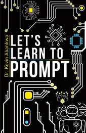 Let's Learn To Prompt