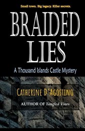 Braided Lies: A Thousand Islands Castle Mystery