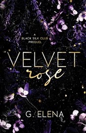 Velvet Rose: A Black Silk Club Prequel