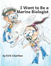 I Want to be a Marine Biologist