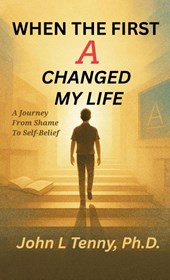 When the First A Changed My Life