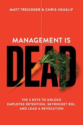 Management is Dead