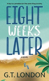 Eight Weeks Later