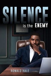 Silence is the Enemy