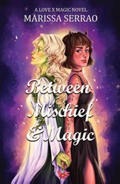 Between Mischief & Magic
