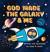 God Made The Galaxy & Me