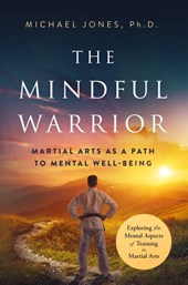 The Mindful Warrior