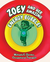 ZOEY AND HER AMAZING ENERGY BUBBLE!