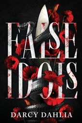 False Idols: A Dark College Romance