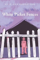 White Picket Fences