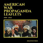 American War Propaganda Leaflets: (1990 - 2022)