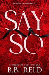 Say So: A Dark Mafia Romance