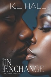 In Exchange: An Urban Thriller