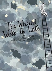 The Wizard Woke Up Late