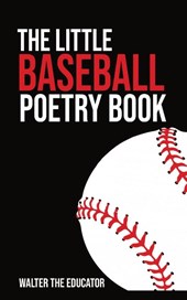 The Little Baseball Poetry Book