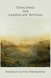 Touching the Landscape Within