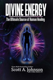 Divine Energy: The Ultimate Source of Human Healing
