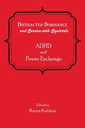 Distracted Dominance and Service with Squirrels