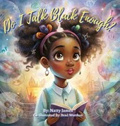 Do I Talk Black Enough?