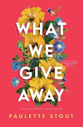 What We Give Away