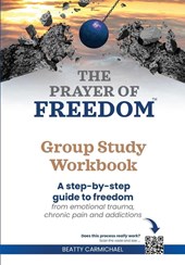 The Prayer of Freedom Group Study Workbook