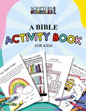 Scripture and Scribbles, A Bible Activity Book for Kids