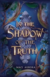 In the Shadow of the Truth