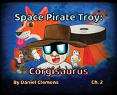 Space Pirate Troy: Corgisaurus