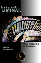 Leaning into the Liminal