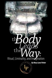 The Body Leads the Way