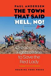 The Town that Said 'Hell, No!' Second Edition