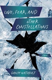 Love, Fear, and Other Constellations