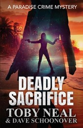 Deadly Sacrifice: A Paradise Crime Mystery