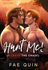 Quin, F: Hunt Me! (I Crave The Chase)
