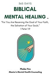 BIBLICAL MENTAL HEALING