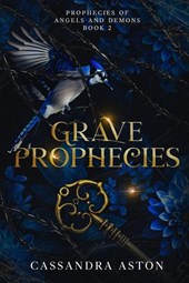 Aston, C: Grave Prophecies