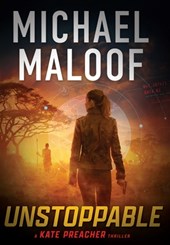 Unstoppable: Dark Secrets, Deadly Betrayal, and a Global Conspiracy