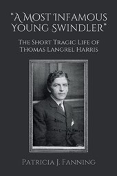 "A Most Infamous Young Swindler"