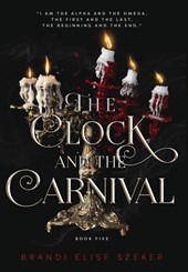 Szeker, B: Clock and The Carnival