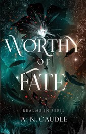 Worthy of Fate
