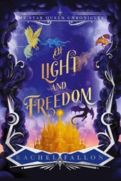 Of Light and Freedom