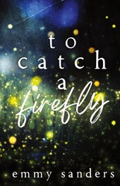 To Catch a Firefly