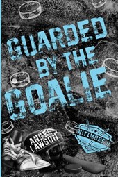 Guarded by the Goalie