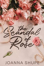 The Scandal of Rose