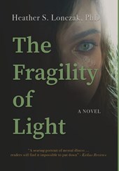 Lonczak, H: Fragility of Light